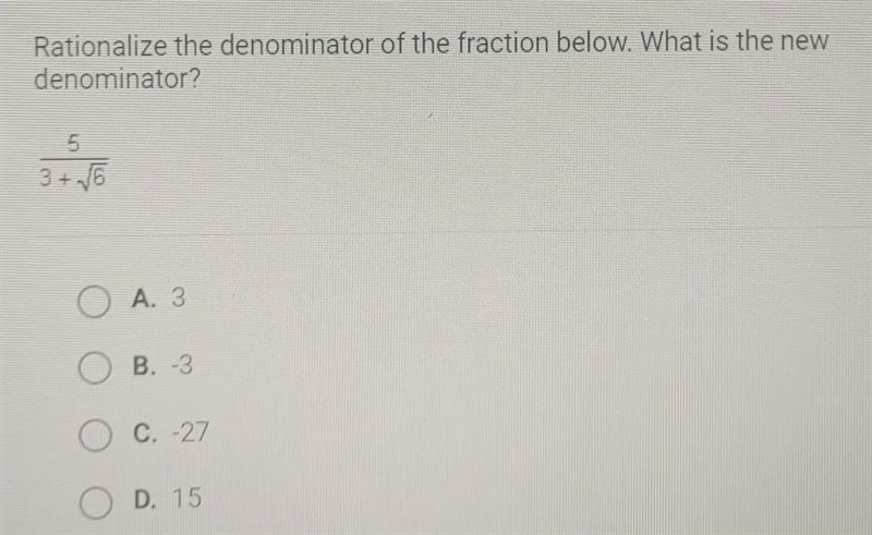 Rationalize the denominator of the fraction below. What is the new denominator? 5 3 + V-example-1