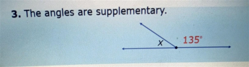 3. The angles are supplementary, 135 Х​-example-1