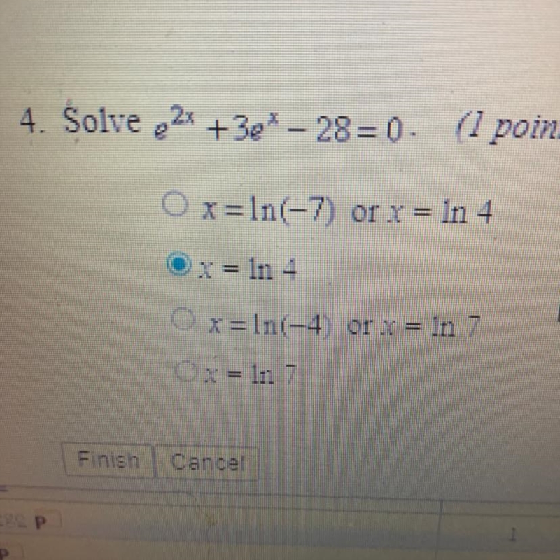 Pre calc Solve e^2x +3e^x- 28=0-example-1