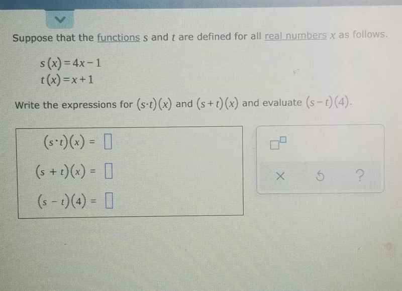 Suppose that the functions s and t are defined for all real numbers x as follows. s-example-1