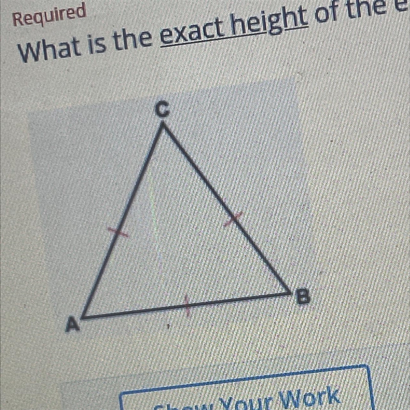 What is the exact height of the equilateral triangle shown below in which each side-example-1