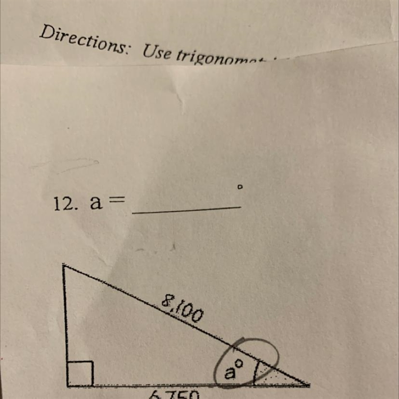 Use trigonometric functions to find the missing side or angle-example-1