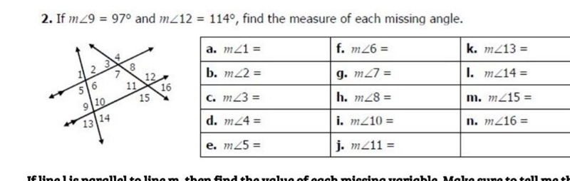 If m<9 = 97° and m<12 = 114°, find the measure of each missing angle.-example-1