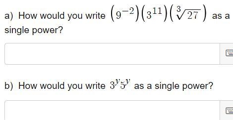 a) How would you write `\left(9^{-2}\right)\left(3^{11}\right)\left(\sqrt[3]{27}\right-example-1