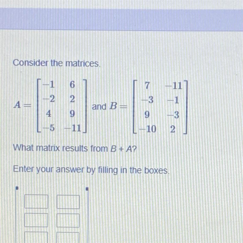 What matrix results from B+ A? Enter your answer by filling in the boxes.-example-1