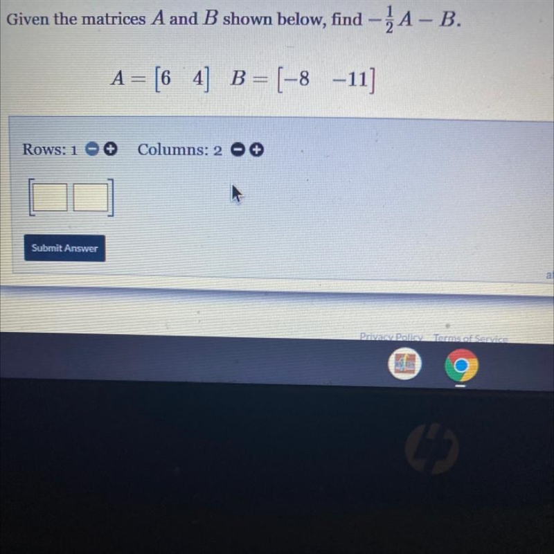 Given the matrices A and B shown below, find – į A - B.A = [6 4] B = (-8 -11]-example-1