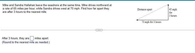 After 3 hours, they are ____ miles apart. (Round to the nearest mile as needed.)-example-1