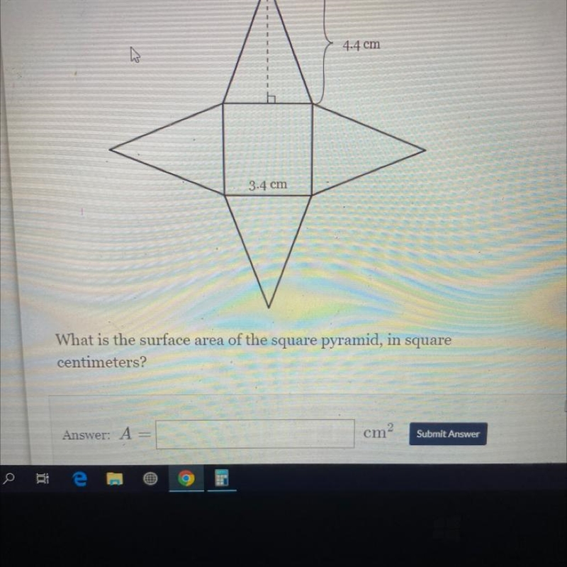 4.4 cm3.4 cmWhat is the surface area of the square pyramid, in squarecentimeters?Answer-example-1