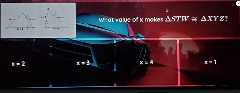 Z A I + 5 4x - 3 3r-1 2x + 1 What value of x makes ASTW - AXYZ? s 3 + 1 T 4r-5 x = 2 X-example-1