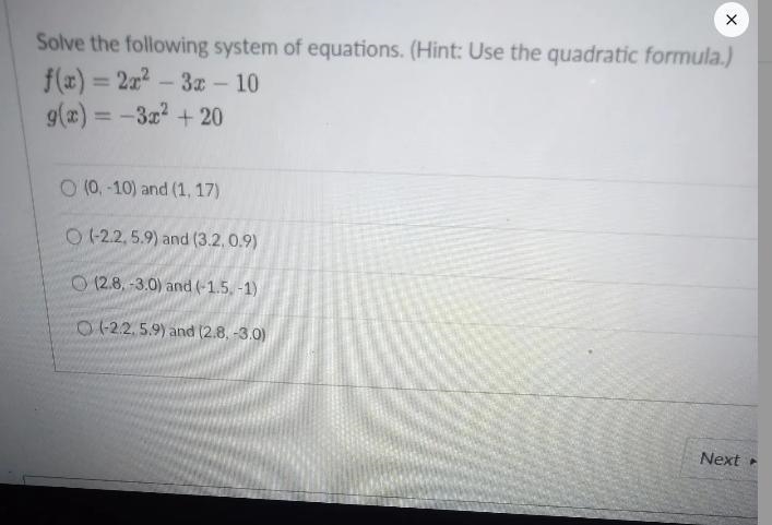 Solve the following system of equations. (Hint: Use the quadratic formula.) f(x) = 2x-example-1