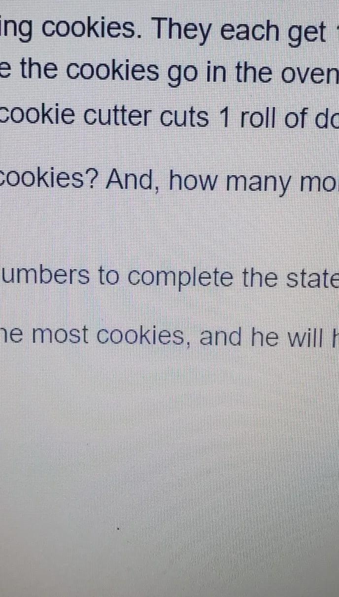 David and Jacob making cookies but each get one roll of cookie dough to cut up with-example-1