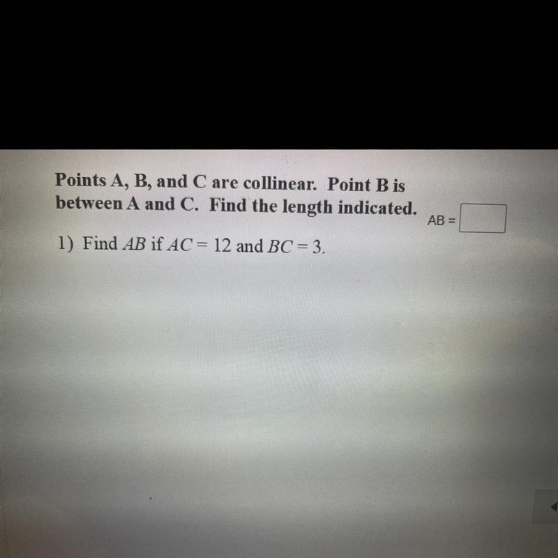 Points A, B, and C are collinear. Point B is between A and C. Find the length indicated-example-1