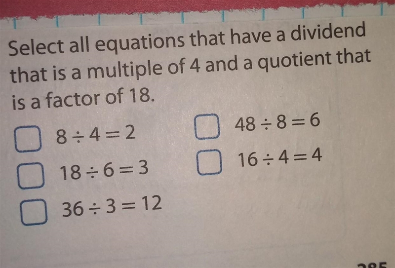 Select all equations that have a dividend that is a multiple of 4 and a quotient that-example-1