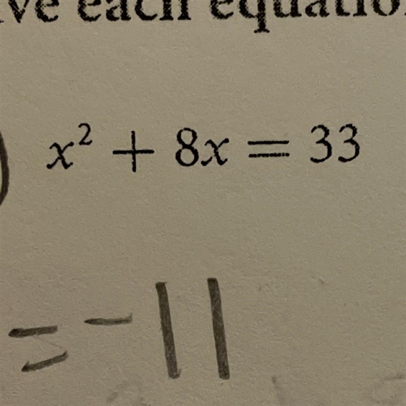 How to solve by completing the square?? x^2 +8x=33-example-1