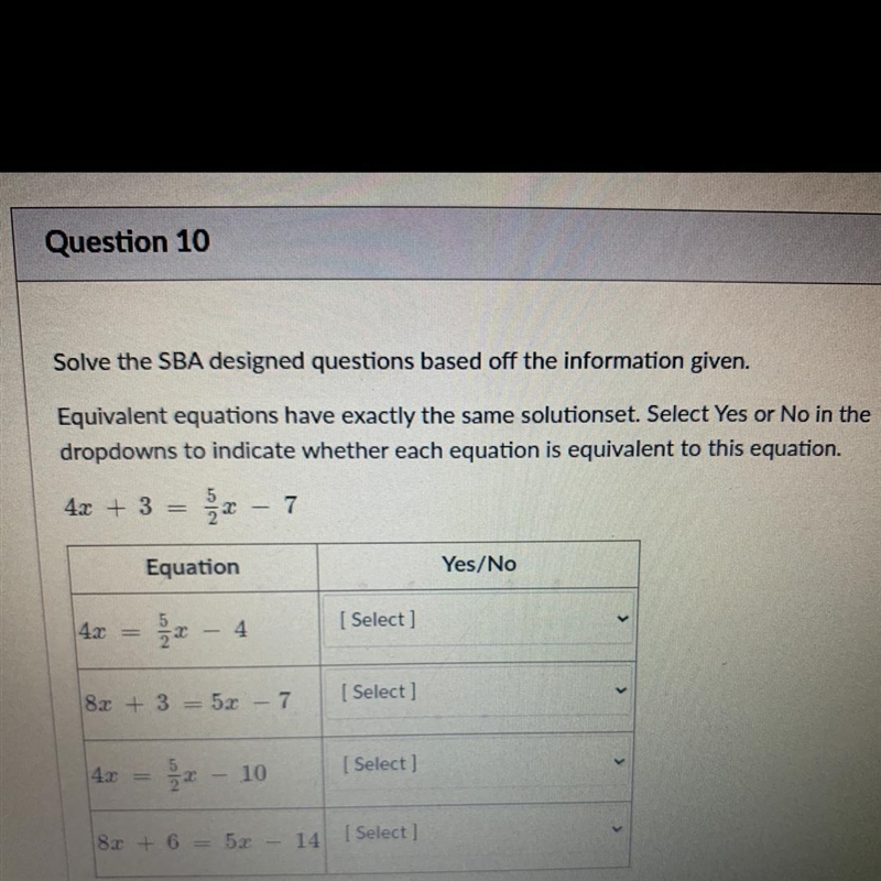 Equivalent equations have exactly the same solution set. Select Yes or No in thedropdowns-example-1