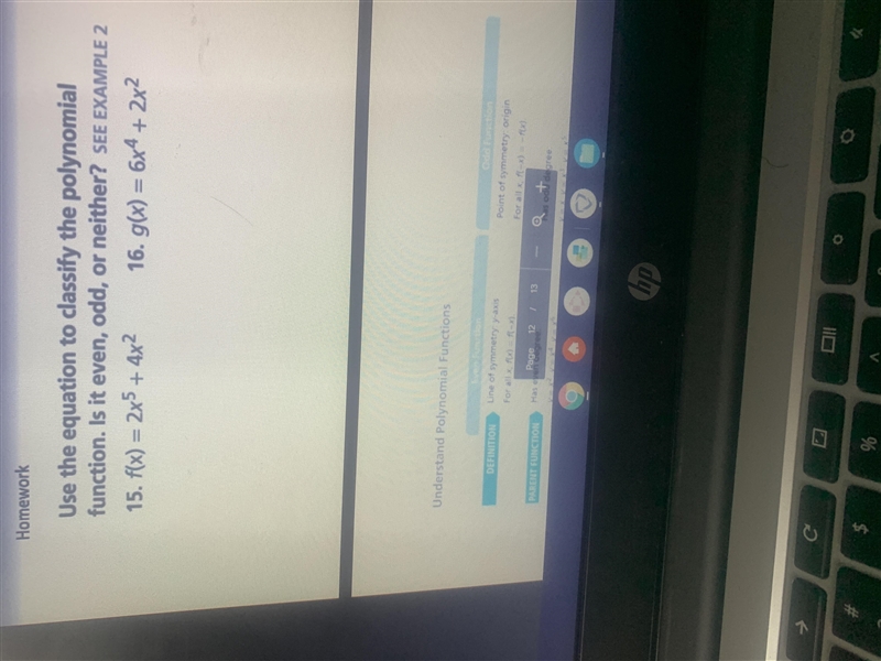 HomeworkUse the equation to classify the polynomialfunction. Is it even, odd, or neither-example-1