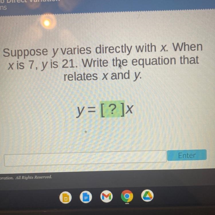 Suppose y varies directly with x.When x is 7,y is 21 Write the equation that relates-example-1