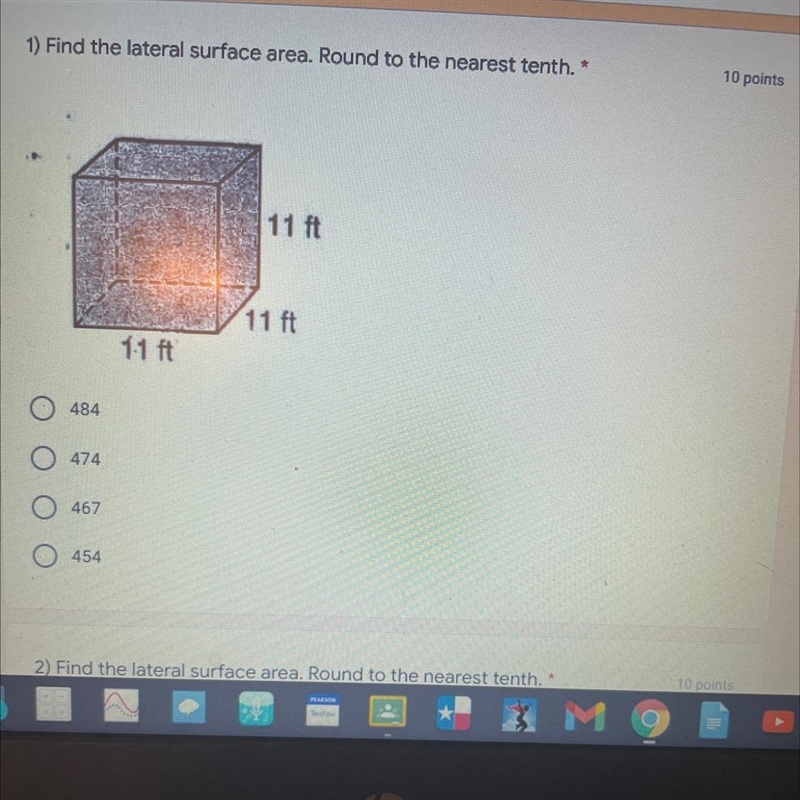 1) Find the lateral surface area. Round to the nearest tenth."10 points11 ft-example-1