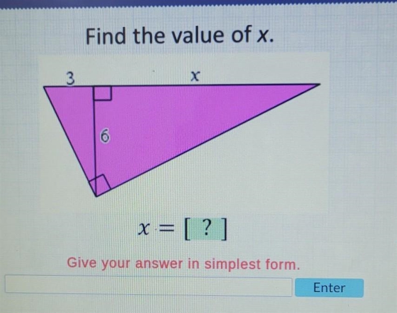 Find the value of x. 3 X 6 x = [?] = Give your answer in simplest form. Enter.​-example-1