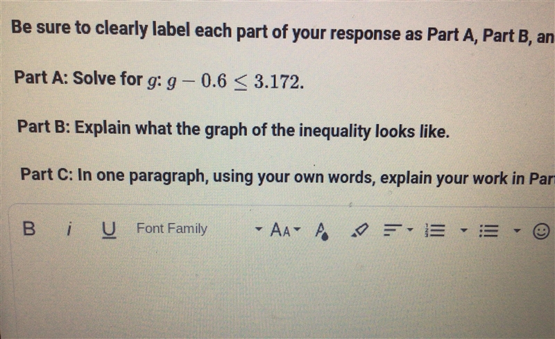 Solve for g: g - 0.6 < 3.172. ,part c: in one paragraph explain ur work in parts-example-1