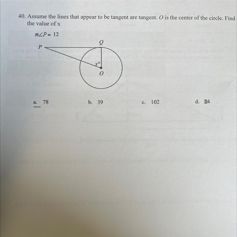 40. Assume the lines that appear to be tangent are tangent. O is the center of the-example-1