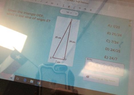 DGiven the triangle DEF,what is the sine of angle E?25 cm24 cm7 cm-example-1