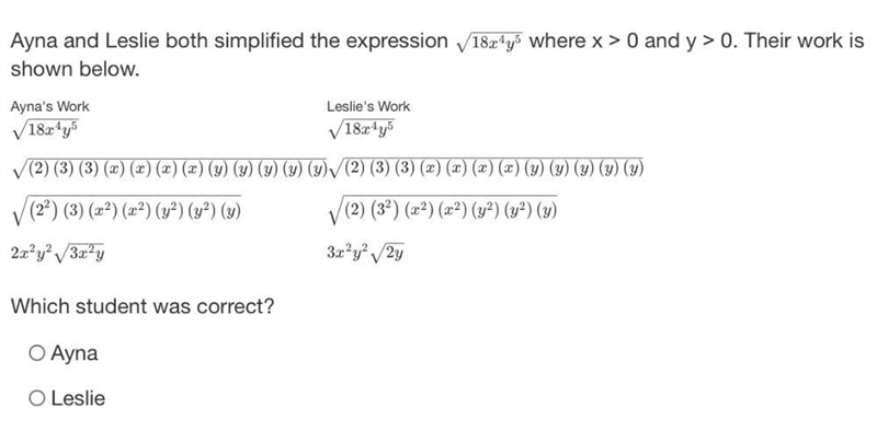 Ayna and Leslie both simplified the expression. Which student is correct-example-1