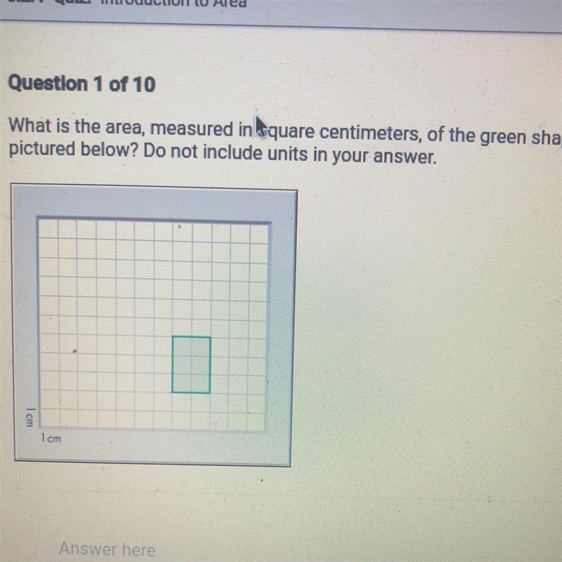 What is the area, measured in square centimeters, of the green shape pictured below-example-1