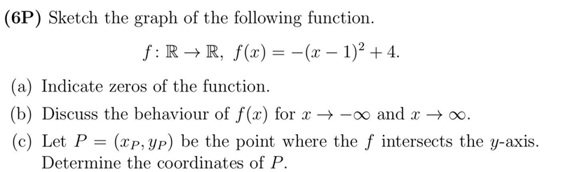 Sketch the graph of the following function. f:R→R, f(x)=−(x−1)2+4.(a) Indicate zeros-example-1