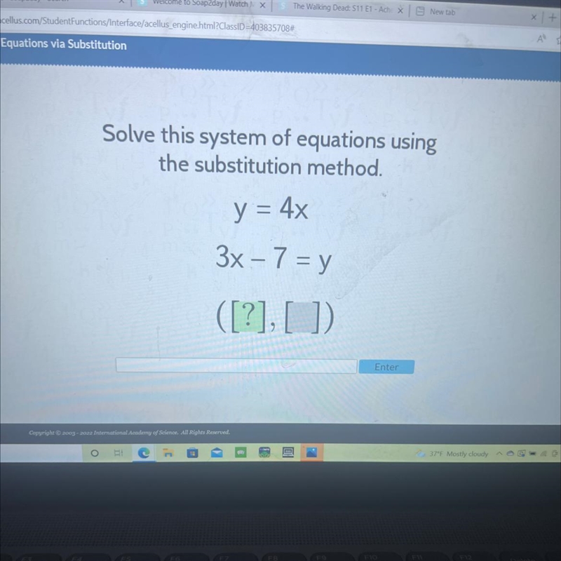 Solve this system of equations usingthe substitution method.y = 4x3x – 7 = y1-example-1