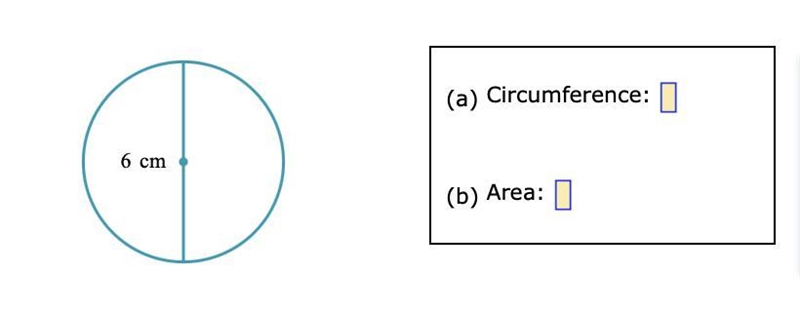 Find the circumference and the area of a circle with diameter 6cm.Write your answers-example-1