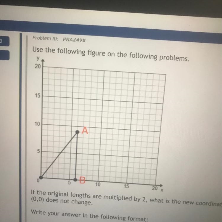 If the original lengths are multiplied by 2, what is the new coordinates of point-example-1