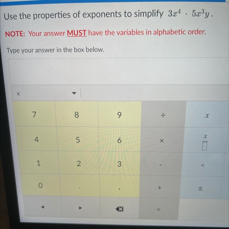 Use the properties of exponents to simplify 3x4 . 5w3y.NOTE: Your answer MUST have-example-1