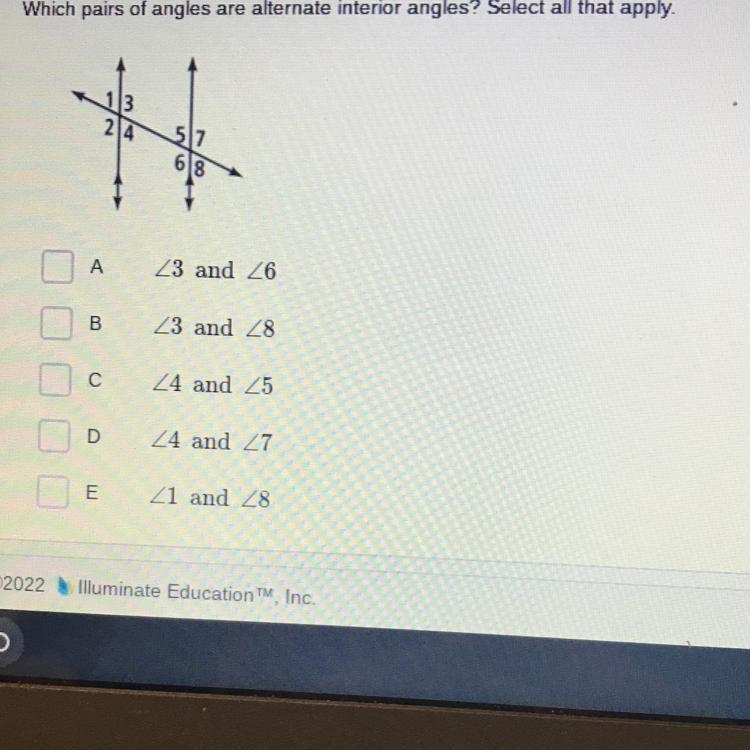 Which pairs of angles are alternate interior angles? Select all that apply. 3 20 N-example-1