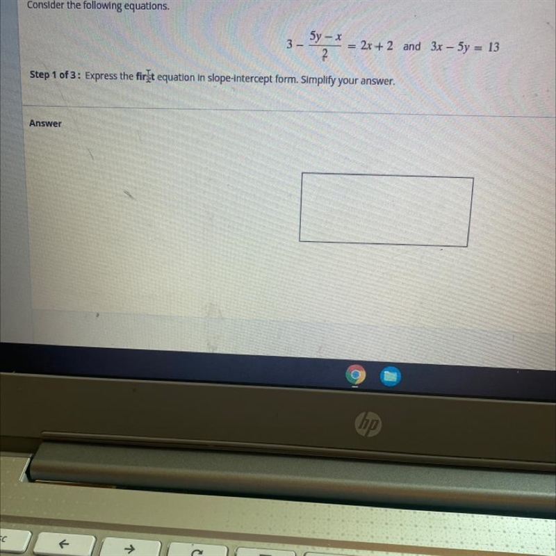 Express the first equation in slope intercept form simplify your answer-example-1