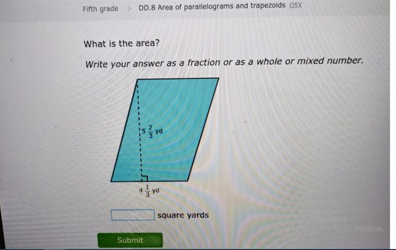 What is the area? Write your answer as a fraction or as a whole or mixed number 를 yd-example-1