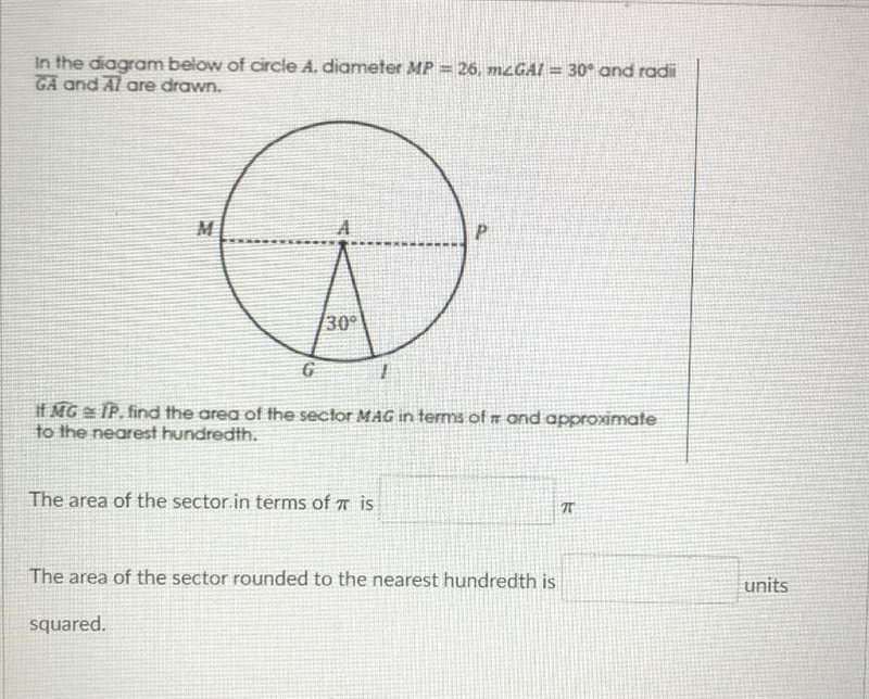 In the diagram below of circle A. diameter MP = 26. m_GAI = 30° and radiGA and Al-example-1