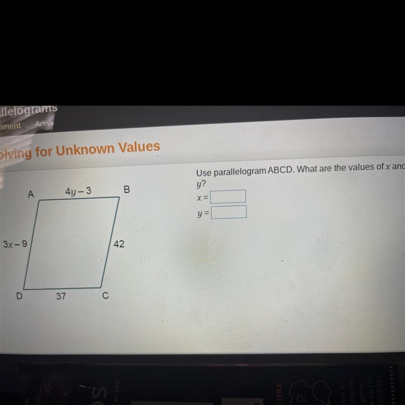 Helppp! , Use parallelogram ABCD. What are the values of x and y ?-example-1