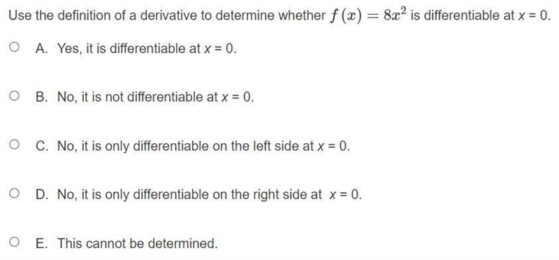 Use the definition of a derivative to determine whether f(x) = 8x^2 is differentiable-example-1