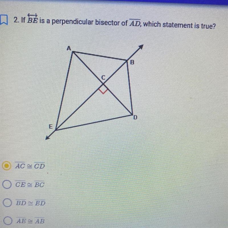 It BE is a perpendicular bisector of AD, which statement is true ?-example-1