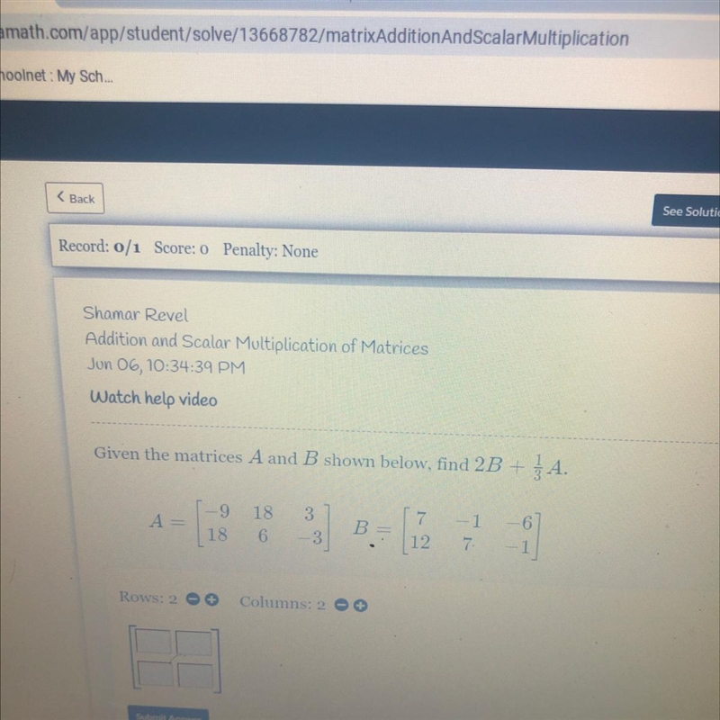 Addition and Scalar Multiplication of MatricesJun 06, 10:34:39 PMWatch help videoGiven-example-1