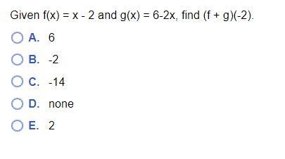 Given f(x) = x - 2 and g(x) = 6-2x, find (f + g)(-2).-example-1