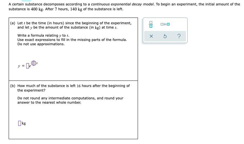 Writing and evaluating a function modeling continuous exponential growth or decay-example-1