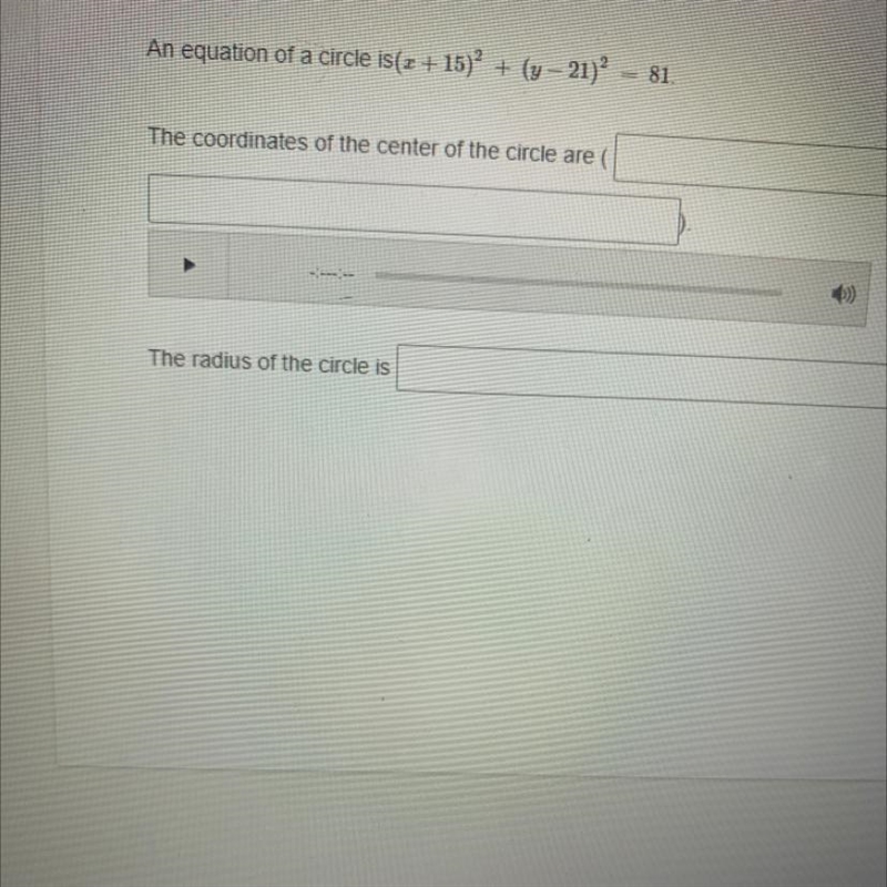 An equation of circle is (x+15)^2 + (y - 21)^2 =81It asks for the coordinates of the-example-1