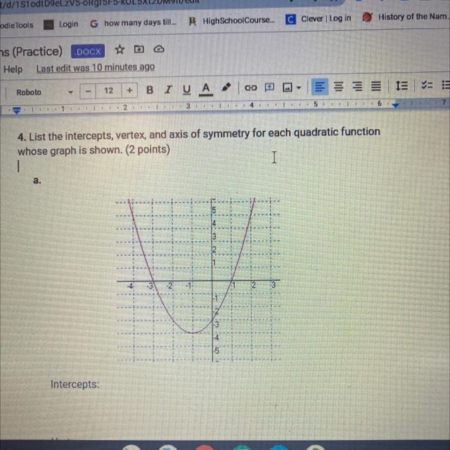 List the intercepts, vertex, and axis of symmetry-example-1