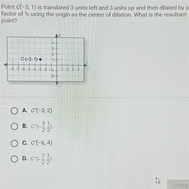 Point (-3, 1) is translated 3 units left and 3 units up and then dilated by afactor-example-1