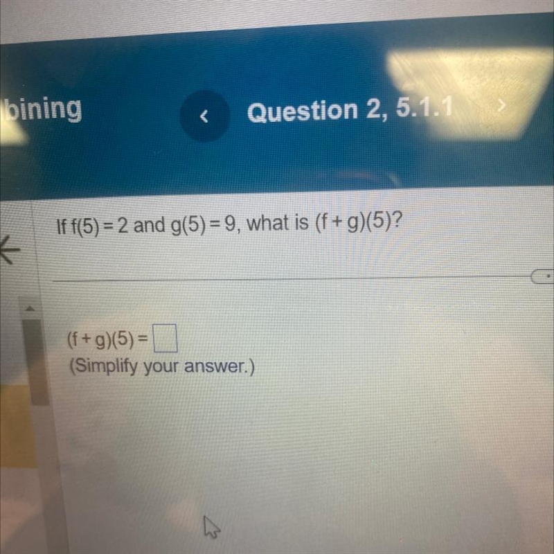 If f(5)=2 and g(5)=9, what is (f+g)(5)-example-1