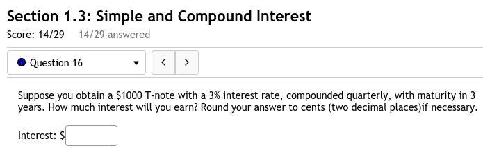 16. Suppose you obtain a $1000 T-note with a 3% interest rate, compounded quarterly-example-1