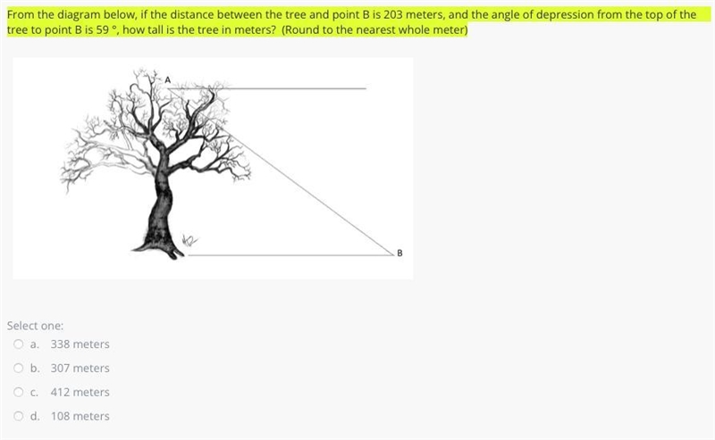 From the diagram below, if the distance between the tree and point B is 203 meters-example-1