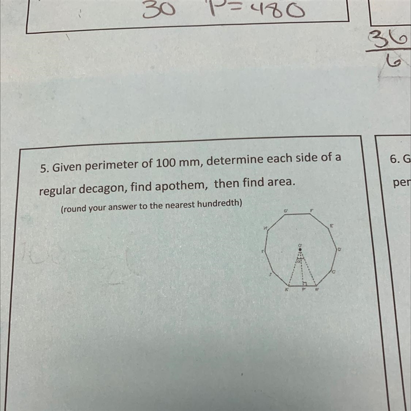 5. Given perimeter of 100 mm, determine each side of aregular decagon, find apothem-example-1